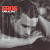 Eros Ramazzotti | Eros