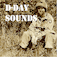D-Day Sounds